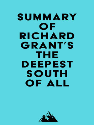 cover image of Summary of Richard Grant's the Deepest South of All